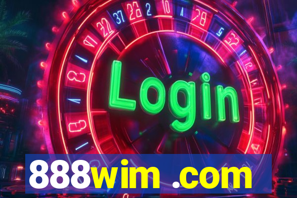 888wim .com