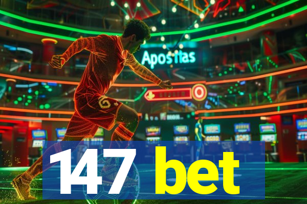 147 bet