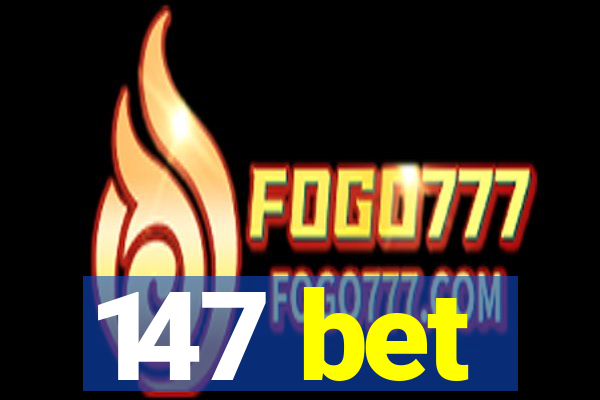 147 bet