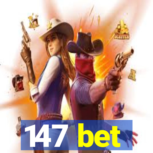 147 bet