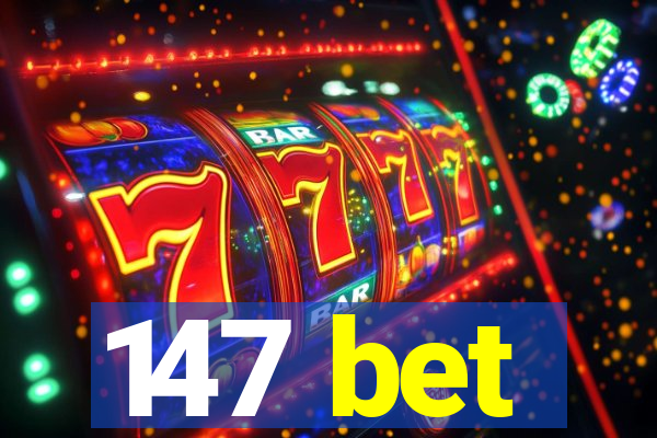 147 bet