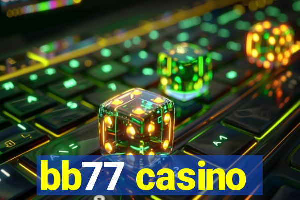 bb77 casino