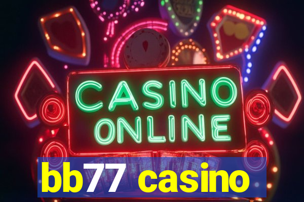 bb77 casino