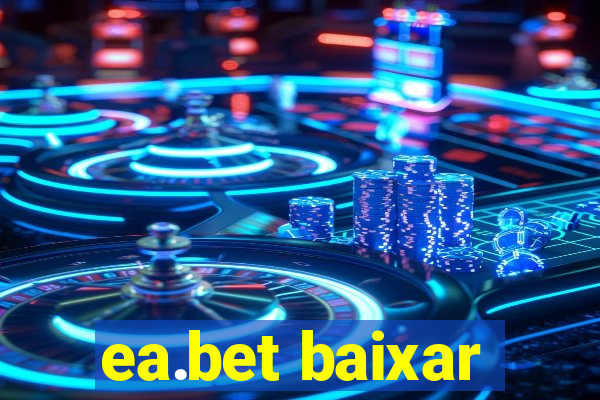 ea.bet baixar