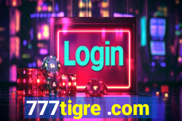 777tigre .com