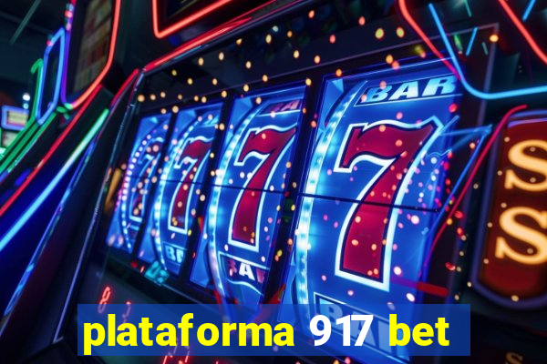 plataforma 917 bet