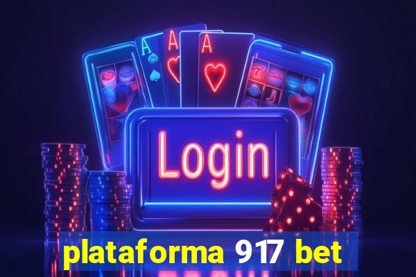 plataforma 917 bet