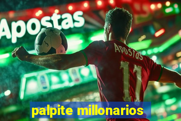 palpite millonarios