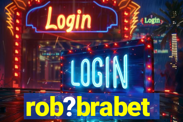 rob?brabet