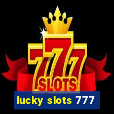 lucky slots 777