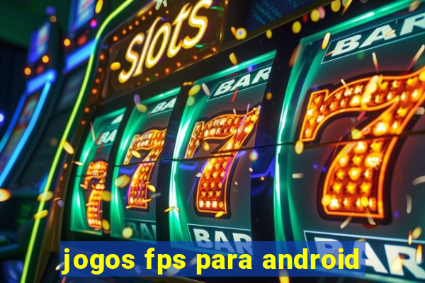 jogos fps para android