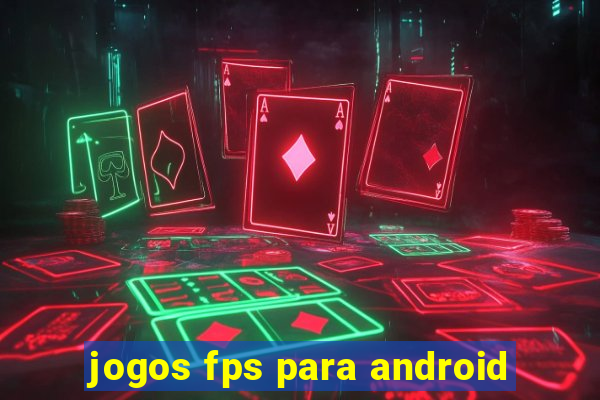 jogos fps para android