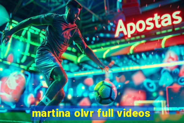 martina olvr full videos