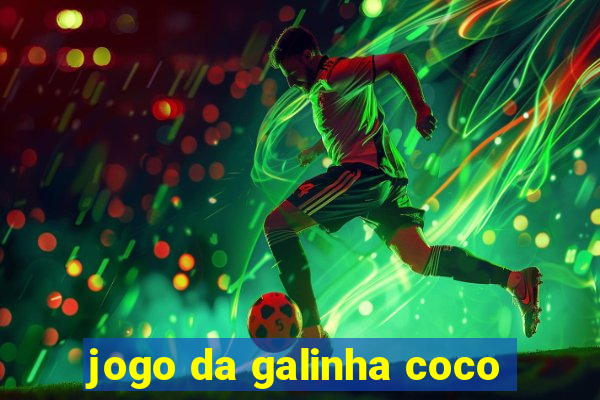 jogo da galinha coco