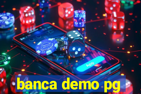 banca demo pg