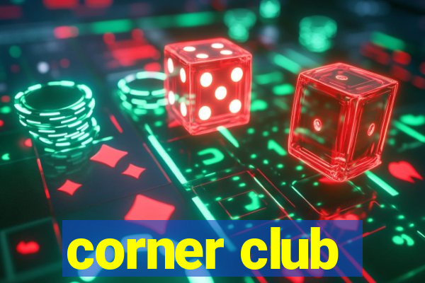 corner club