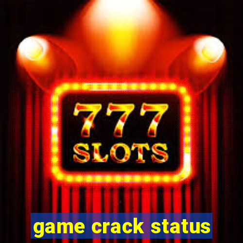 game crack status