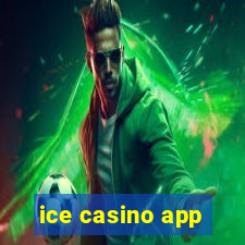 ice casino app