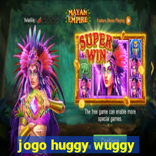 jogo huggy wuggy