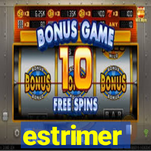 estrimer