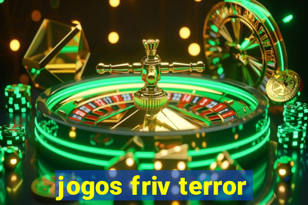 jogos friv terror