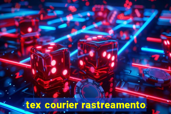 tex courier rastreamento