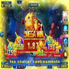 tex courier rastreamento