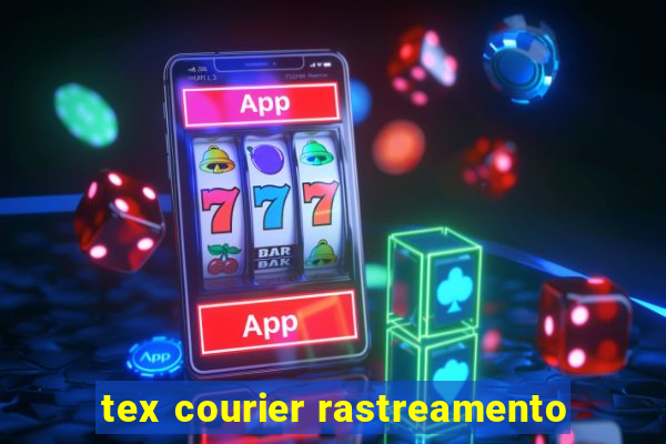 tex courier rastreamento