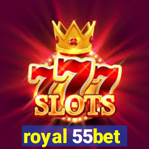 royal 55bet