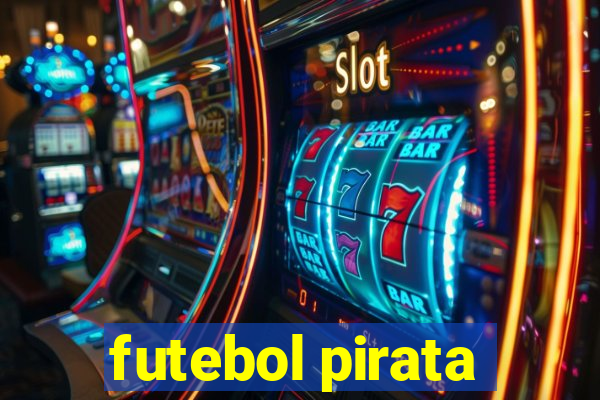 futebol pirata