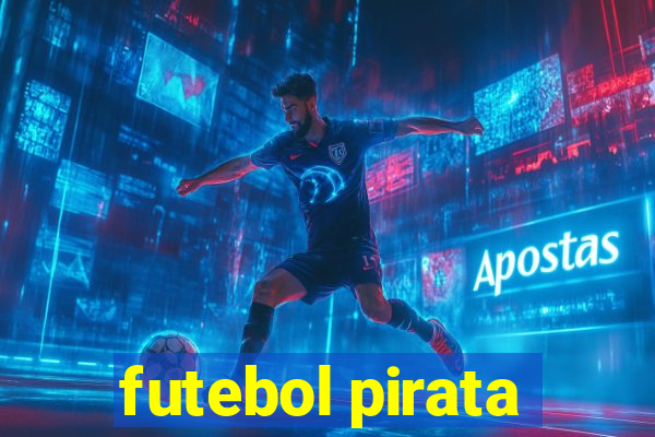 futebol pirata