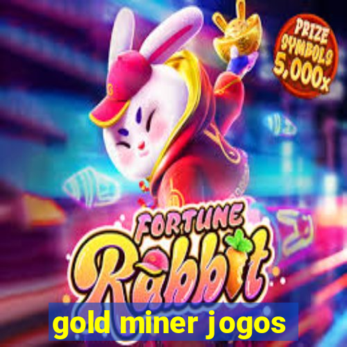 gold miner jogos