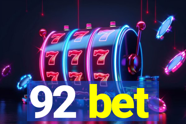 92 bet