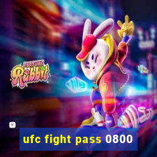 ufc fight pass 0800