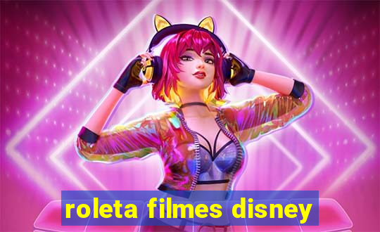 roleta filmes disney