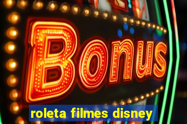 roleta filmes disney