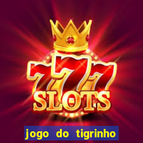 jogo do tigrinho apk dinheiro infinito