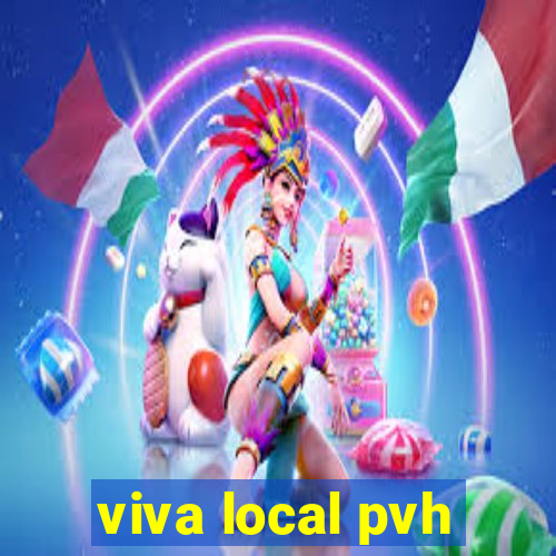 viva local pvh