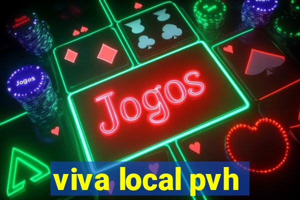 viva local pvh