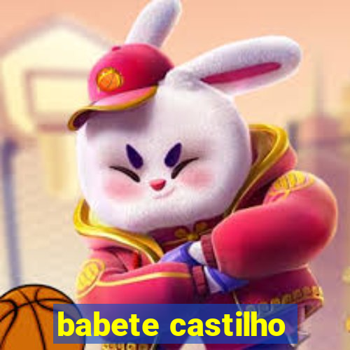 babete castilho