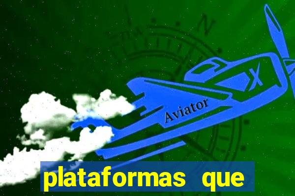 plataformas que estao pagando agora