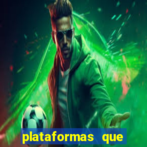 plataformas que estao pagando agora