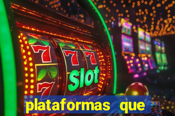 plataformas que estao pagando agora