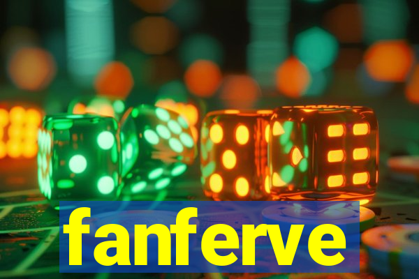 fanferve