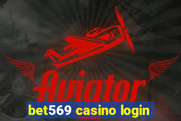 bet569 casino login