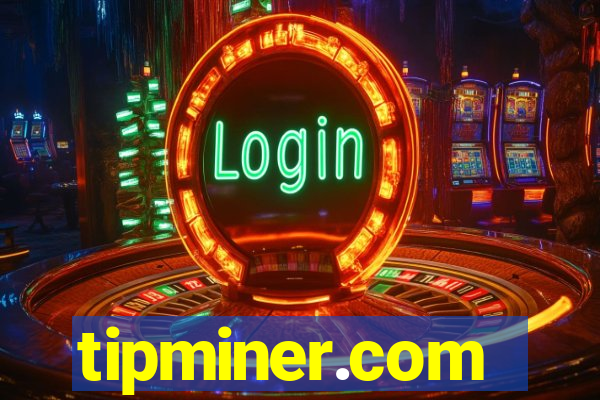 tipminer.com