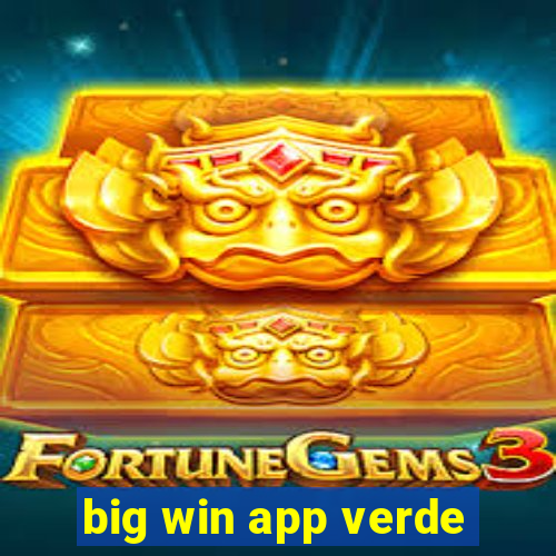 big win app verde