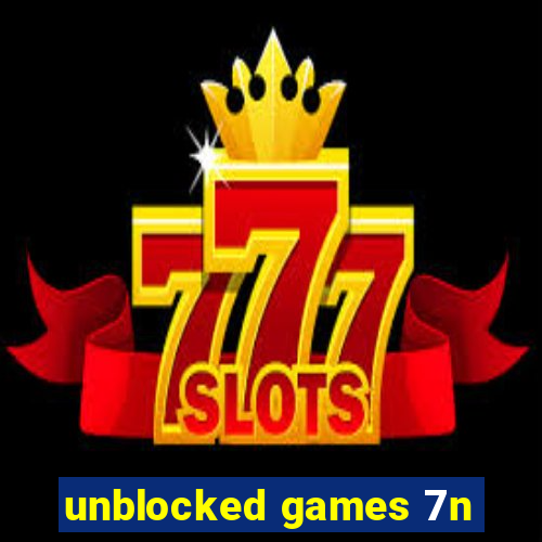 unblocked games 7n