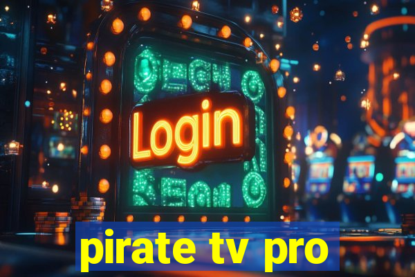 pirate tv pro