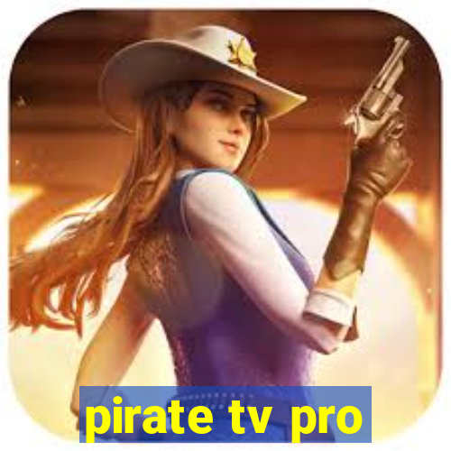 pirate tv pro